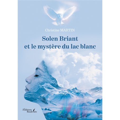 Solen Briant et le mystère du lac blanc