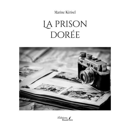 La prison dorée