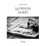 La prison dorée