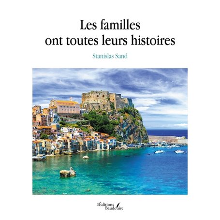 Les familles ont toutes leurs histoires