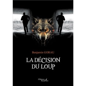 La décision du loup