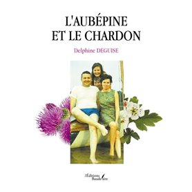 L'aubépine et le chardon