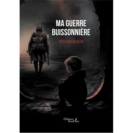 Ma guerre buissonnière