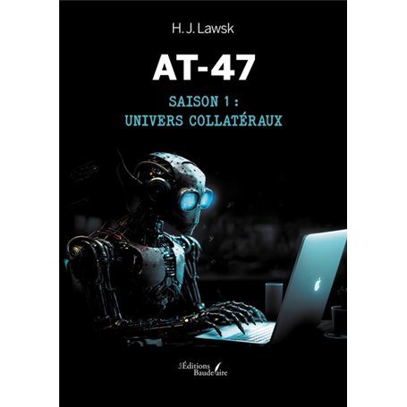 AT-47 - Saison 1 : univers collatéraux