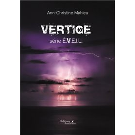 Vertige - série E.V.E.I.L.