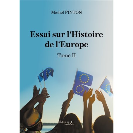 Essai sur l'Histoire de l'Europe - Tome II