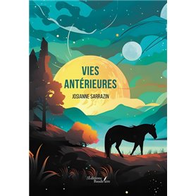 Vies antérieures