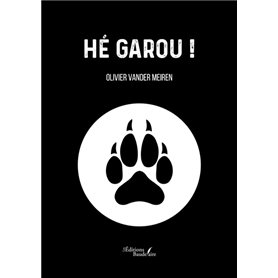 Hé Garou !