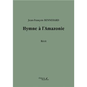 Hymne à l'Amazonie