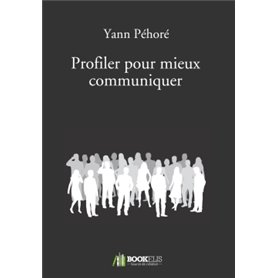 Profiler pour mieux communiquer