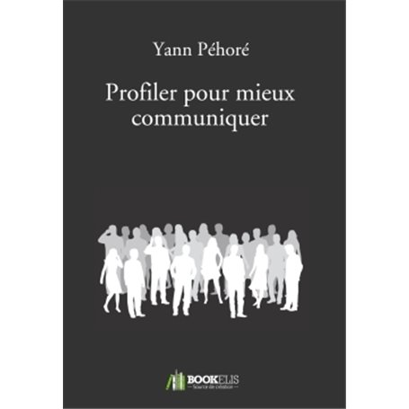 Profiler pour mieux communiquer