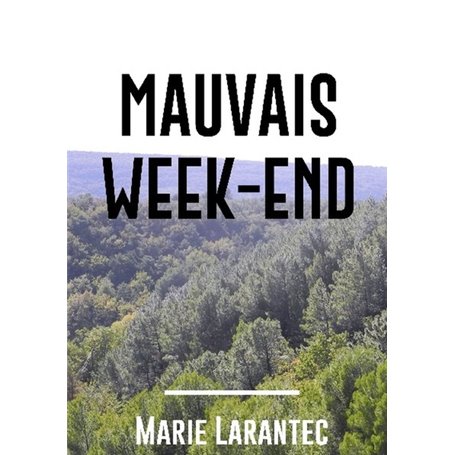 Mauvais week-end