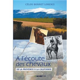 A l'écoute des chevaux - Edition luxe