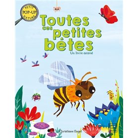 Toutes ces petites bêtes