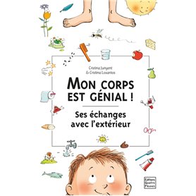 Mon corps est génial ! Ses échanges avec l'extérieur