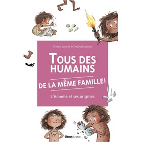 Tous des humains de la même famille !