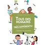 Tous des humains très différents !