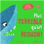 Plus terrible qu'un requin !