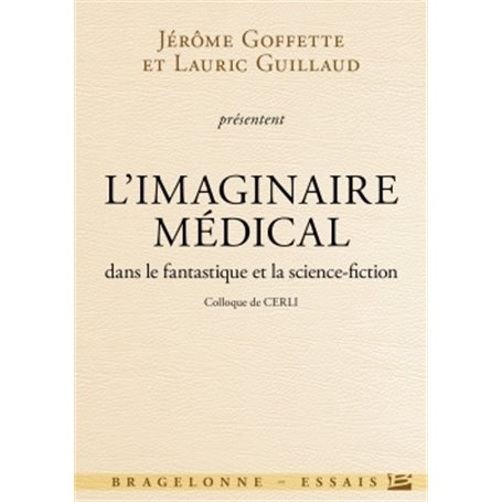 Colloque de CERLI : L'Imaginaire médical dans le fantastique et la science-fiction