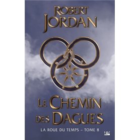 La Roue du Temps, T8 : Le Chemin des dagues