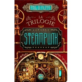 La Trilogie Steampunk