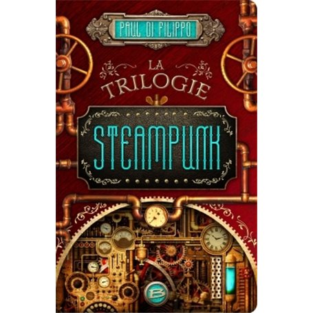 La Trilogie Steampunk