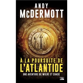 Une aventure de Wilde et Chase, T1 : A la poursuite de l'Atlantide