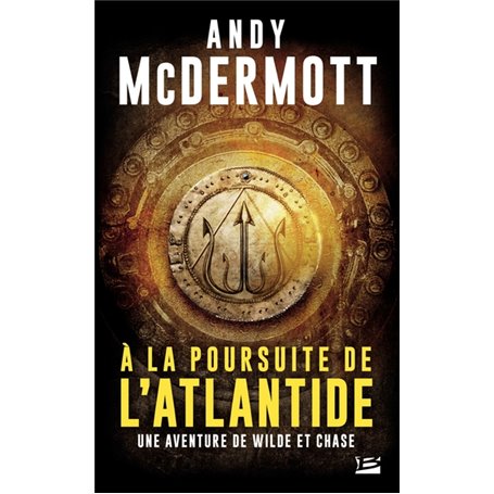 Une aventure de Wilde et Chase, T1 : A la poursuite de l'Atlantide