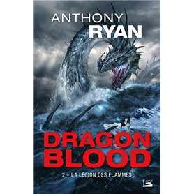 Dragon Blood, T2 : La Légion des flammes