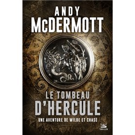 Une aventure de Wilde et Chase, T2 : Le Tombeau d'Hercule