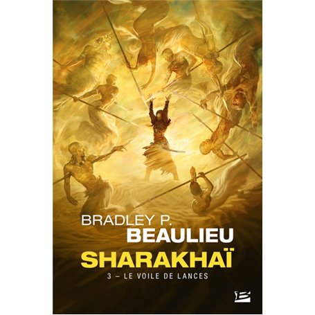 Sharakhaï, T3 : Le Voile de lances