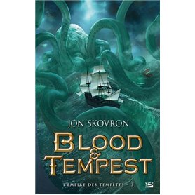 L'Empire des tempêtes, T3 : Blood & Tempest