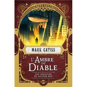 Une aventure de Lucifer Box - L'ambre du diable