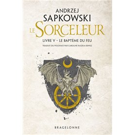 Sorceleur, T5 : Le Baptême du feu