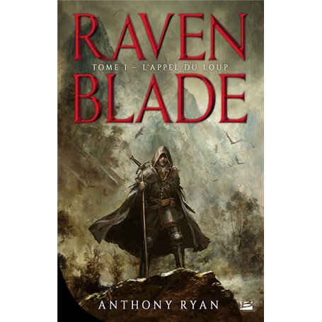 Raven Blade, T1 : L'Appel du loup