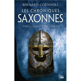 Les Chroniques saxonnes, T2 : Le Quatrième Cavalier