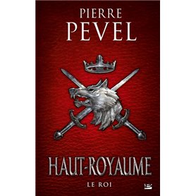 Haut-Royaume, T3 : Le Roi