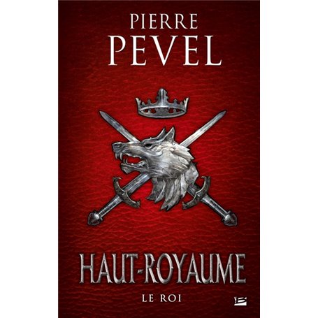 Haut-Royaume, T3 : Le Roi