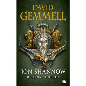 Jon Shannow, T2 : L'Ultime Sentinelle