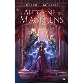 L'Automne des magiciens, T2 : La Reine Noire