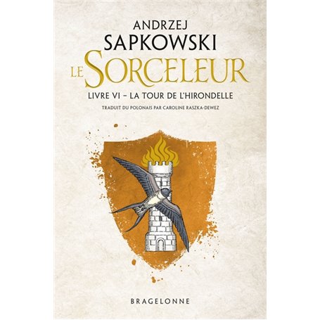 Sorceleur (Witcher), T6 : La Tour de l'Hirondelle