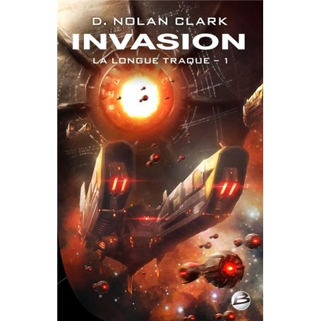 La Longue Traque, T1 : Invasion