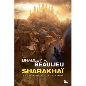 Sharakhaï, T1 : Les Douze Rois de Sharakhaï