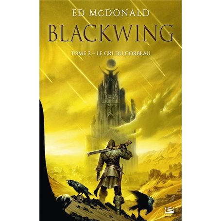 Blackwing, T2 : Le Cri du corbeau