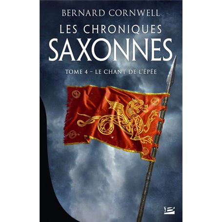 Les Chroniques saxonnes, T4 : Le Chant de l'épée