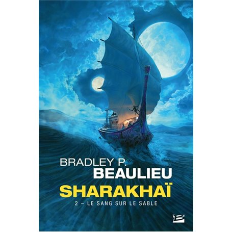 Sharakhaï, T2 : Le Sang sur le sable