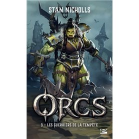 Orcs, T3 : Les Guerriers de la tempête