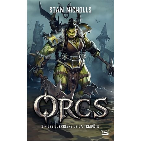 Orcs, T3 : Les Guerriers de la tempête