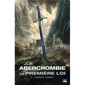 La Première loi, T3 : Dernier combat