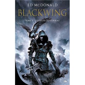 Blackwing, T3 : La Chute du corbeau